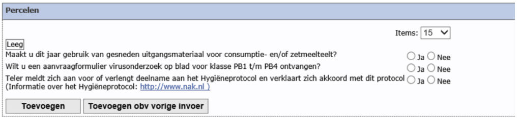De vragen: Maakt u dit jaar gebruik van gesneden uitgangsmateriaal voor consumptie- en/of zetmeelteelt? Ja of Nee. Wilt u een aanvraagformulier virusonderzoek op blad voor klasse PB1 t/m PB4 ontvangen? Ja of Nee. Teler meldt zich aan voor of verlengt deelname aan het Hygiëneprotocol en verklaart zich akkoord met dit protocol (Informatie over het Hygiëneprotocol: http://www.nak.nl). Ja of Nee.